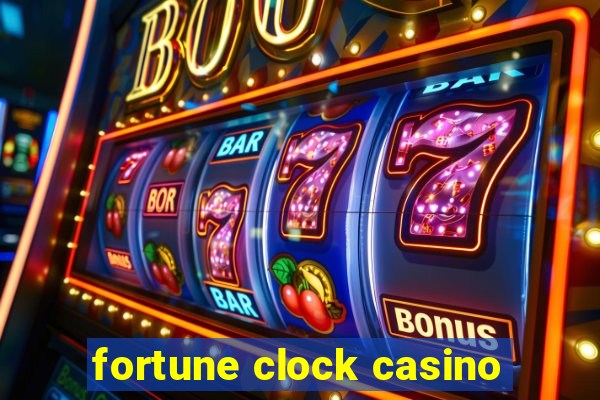 fortune clock casino