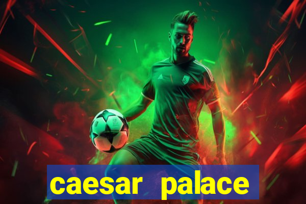 caesar palace online casino