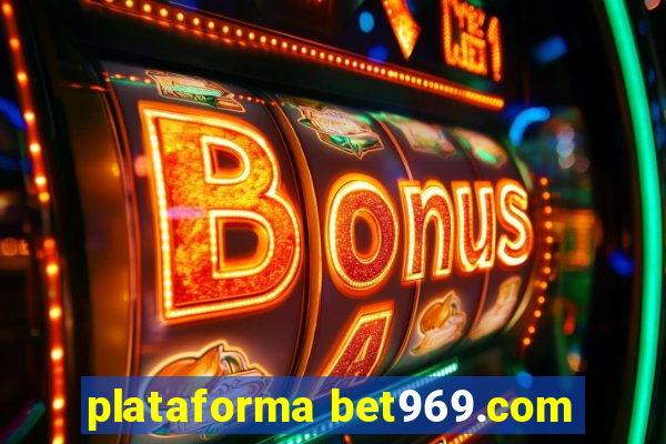 plataforma bet969.com