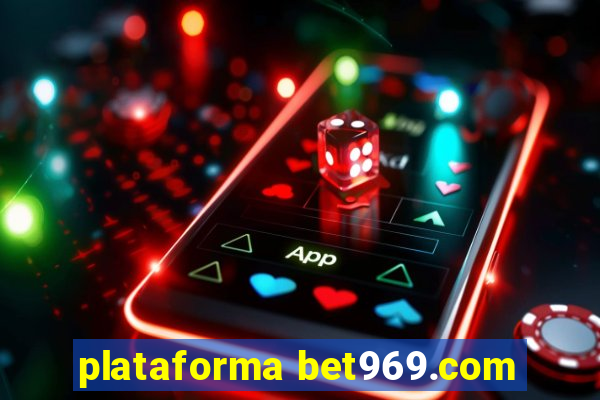 plataforma bet969.com