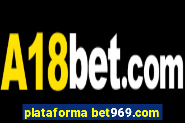 plataforma bet969.com