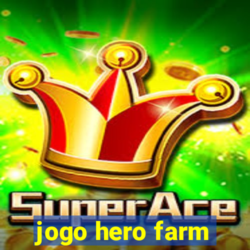 jogo hero farm