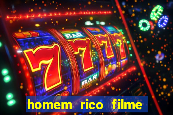 homem rico filme filme homem rico finge ser pobre para