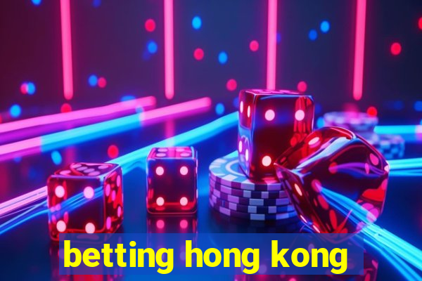 betting hong kong