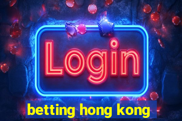 betting hong kong