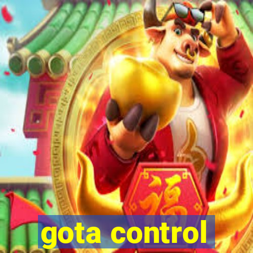 gota control