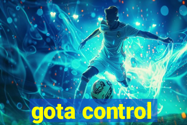 gota control