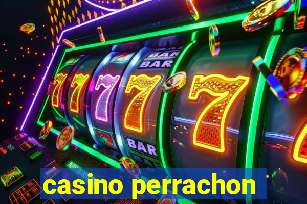 casino perrachon