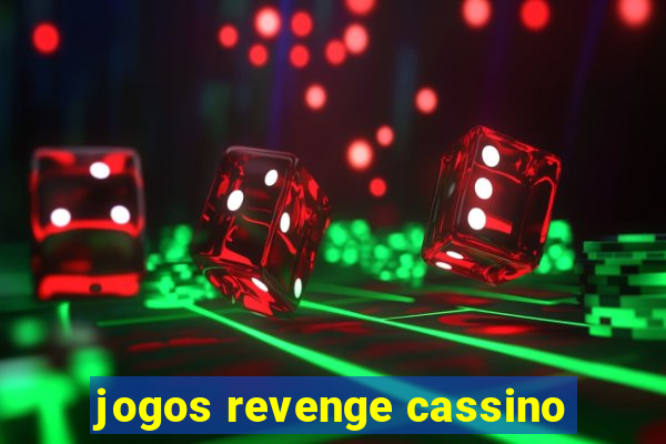 jogos revenge cassino