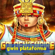 gwin plataforma