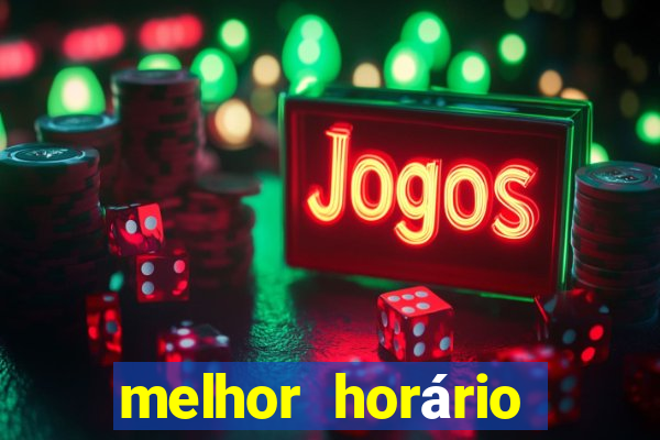 melhor horário para jogar cassino