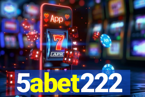 5abet222