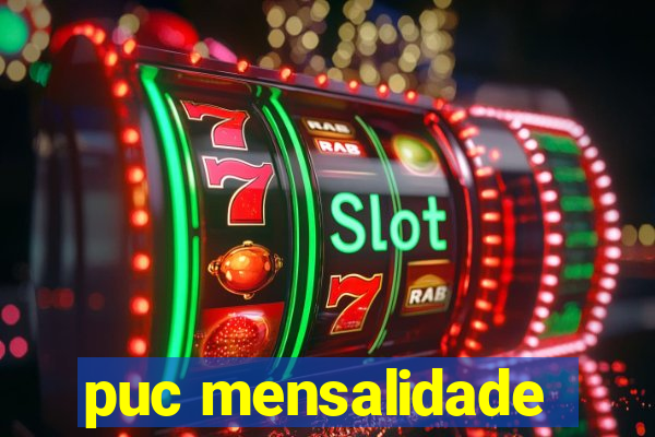 puc mensalidade