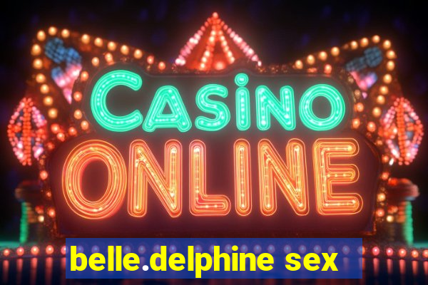 belle.delphine sex