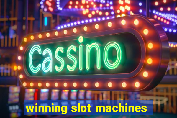 winning slot machines