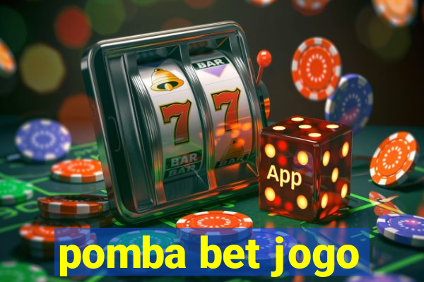 pomba bet jogo