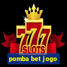 pomba bet jogo