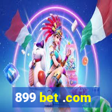 899 bet .com