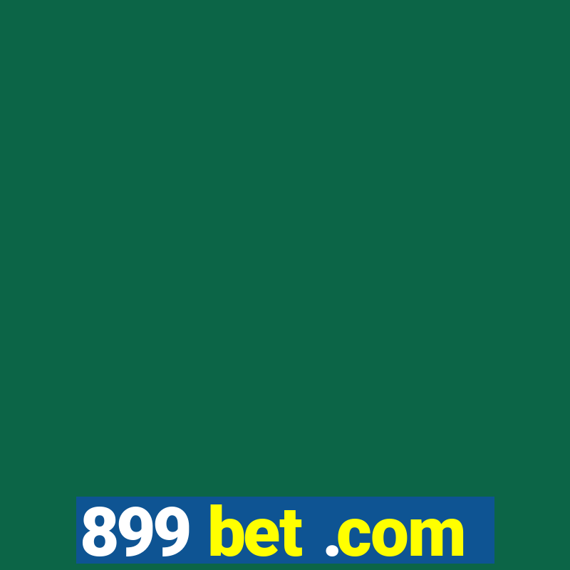 899 bet .com