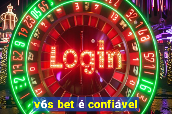 v6s bet é confiável