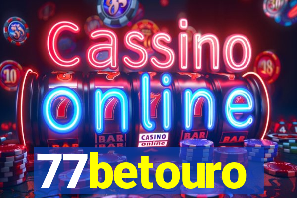 77betouro