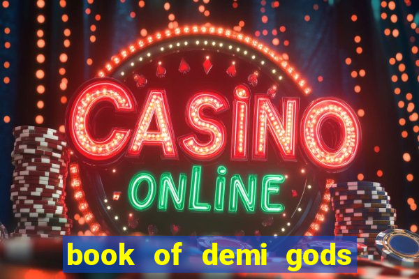 book of demi gods ii reloaded slot