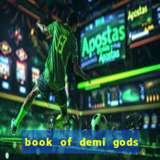 book of demi gods ii reloaded slot