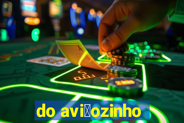 do avi茫ozinho