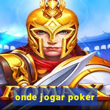 onde jogar poker