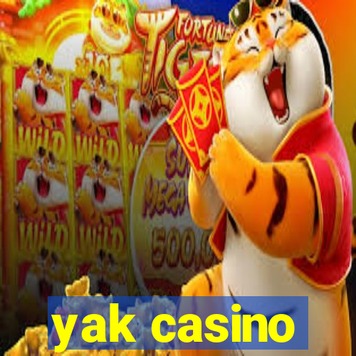 yak casino