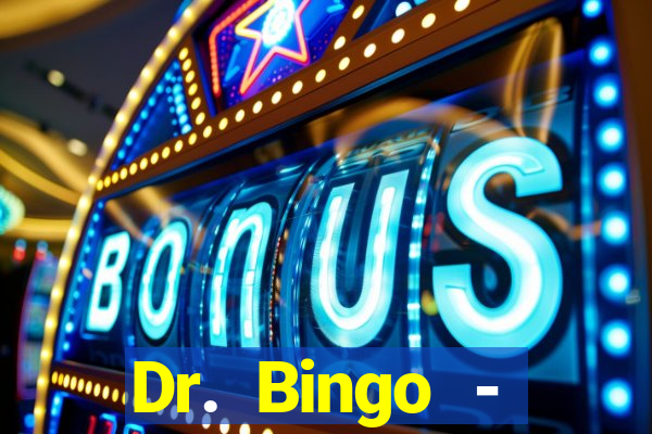 Dr. Bingo - E-Bingo + Slots