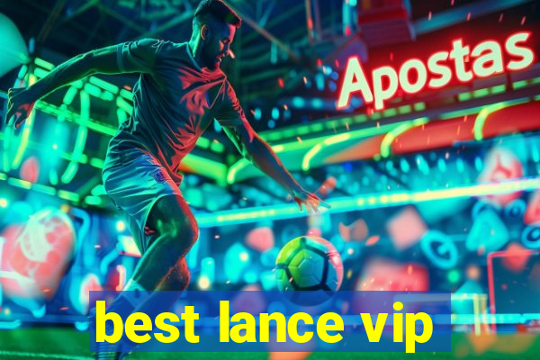 best lance vip