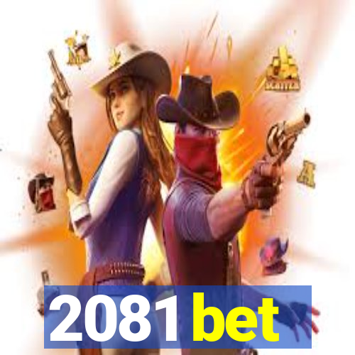 2081 bet