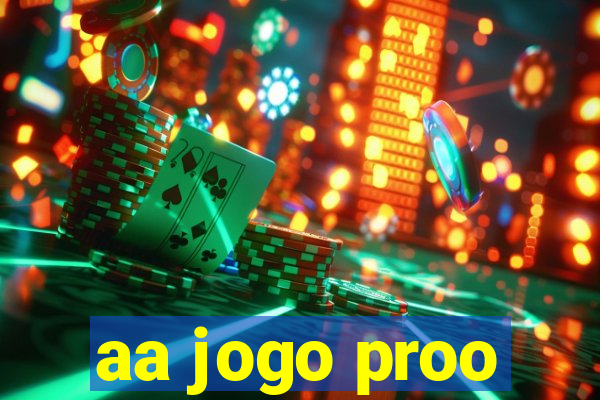 aa jogo proo