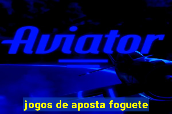 jogos de aposta foguete