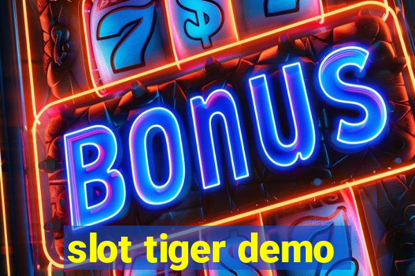 slot tiger demo