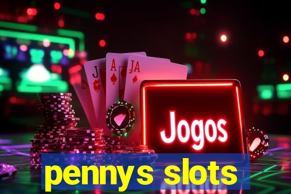 pennys slots