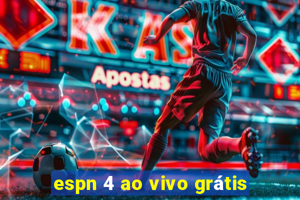 espn 4 ao vivo grátis