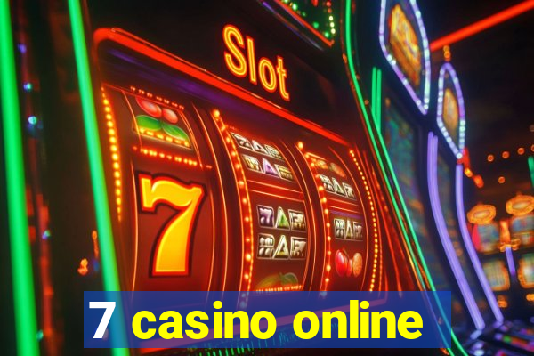 7 casino online