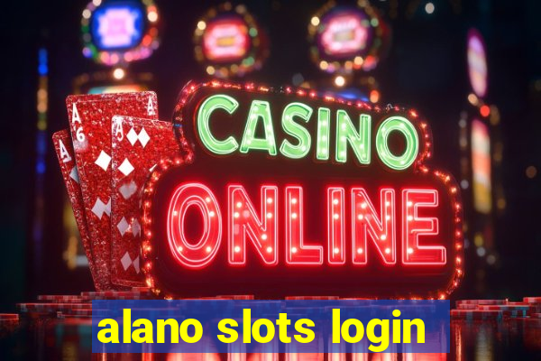 alano slots login