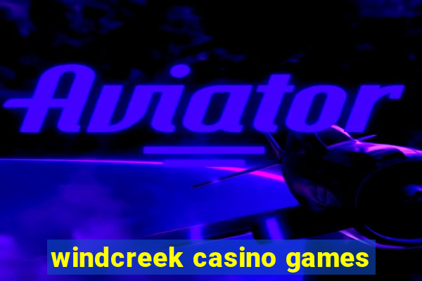 windcreek casino games