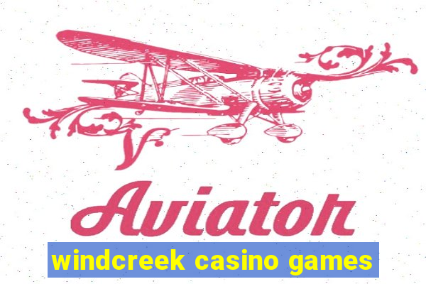 windcreek casino games