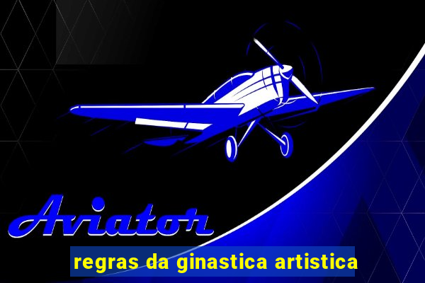 regras da ginastica artistica