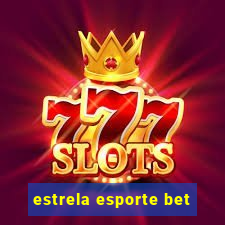 estrela esporte bet