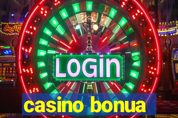 casino bonua