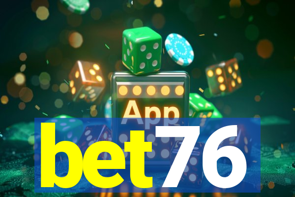 bet76