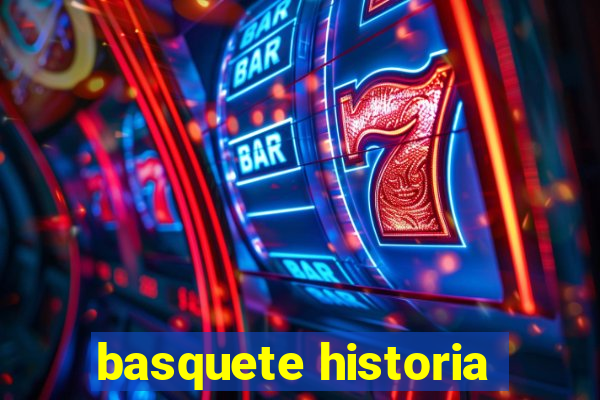 basquete historia