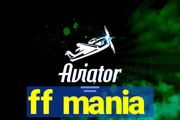 ff mania