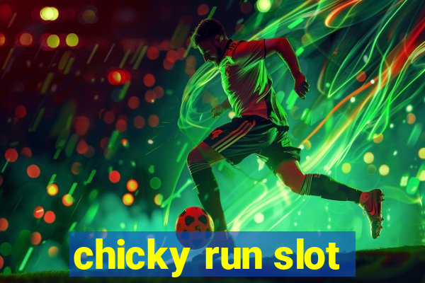 chicky run slot