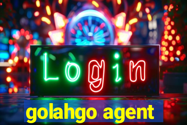 golahgo agent